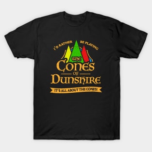 Cones Of Dunshire T-Shirt